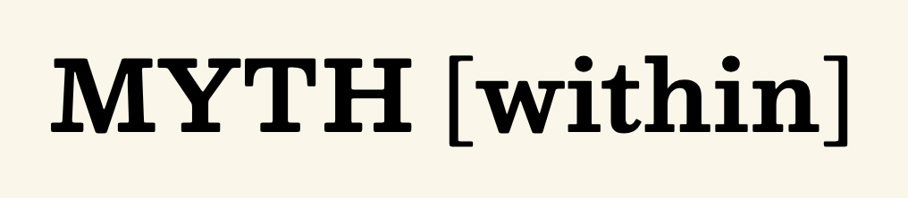 MYTH [within]